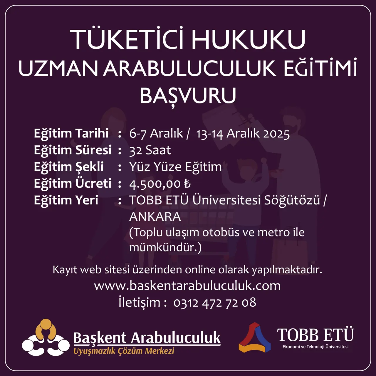 TÜKETİCİ HUKUKUNDA ARABULUCULUK UZMANLIK EĞİTİMİ