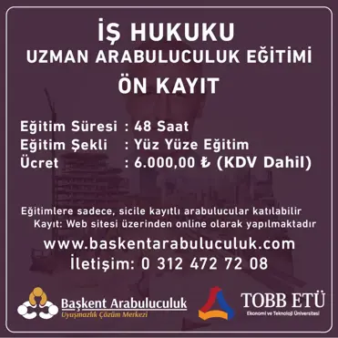 İŞ HUKUKU  UZMAN ARABULUCULUK EĞİTİMİ