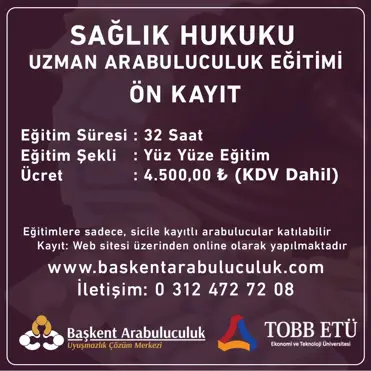 SAĞLIK HUKUKU  UZMAN ARABULUCULUK EĞİTİMİ