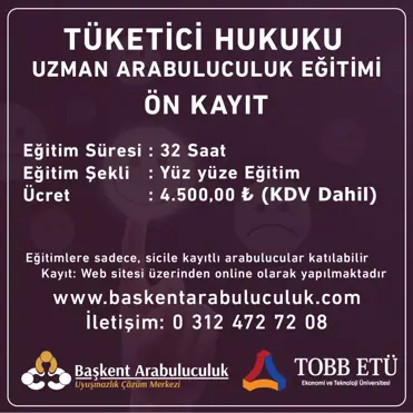 TÜKETİCİ HUKUKU  UZMAN ARABULUCULUK EĞİTİMİ