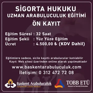 SİGORTA HUKUKU  UZMAN ARABULUCULUK EĞİTİMİ