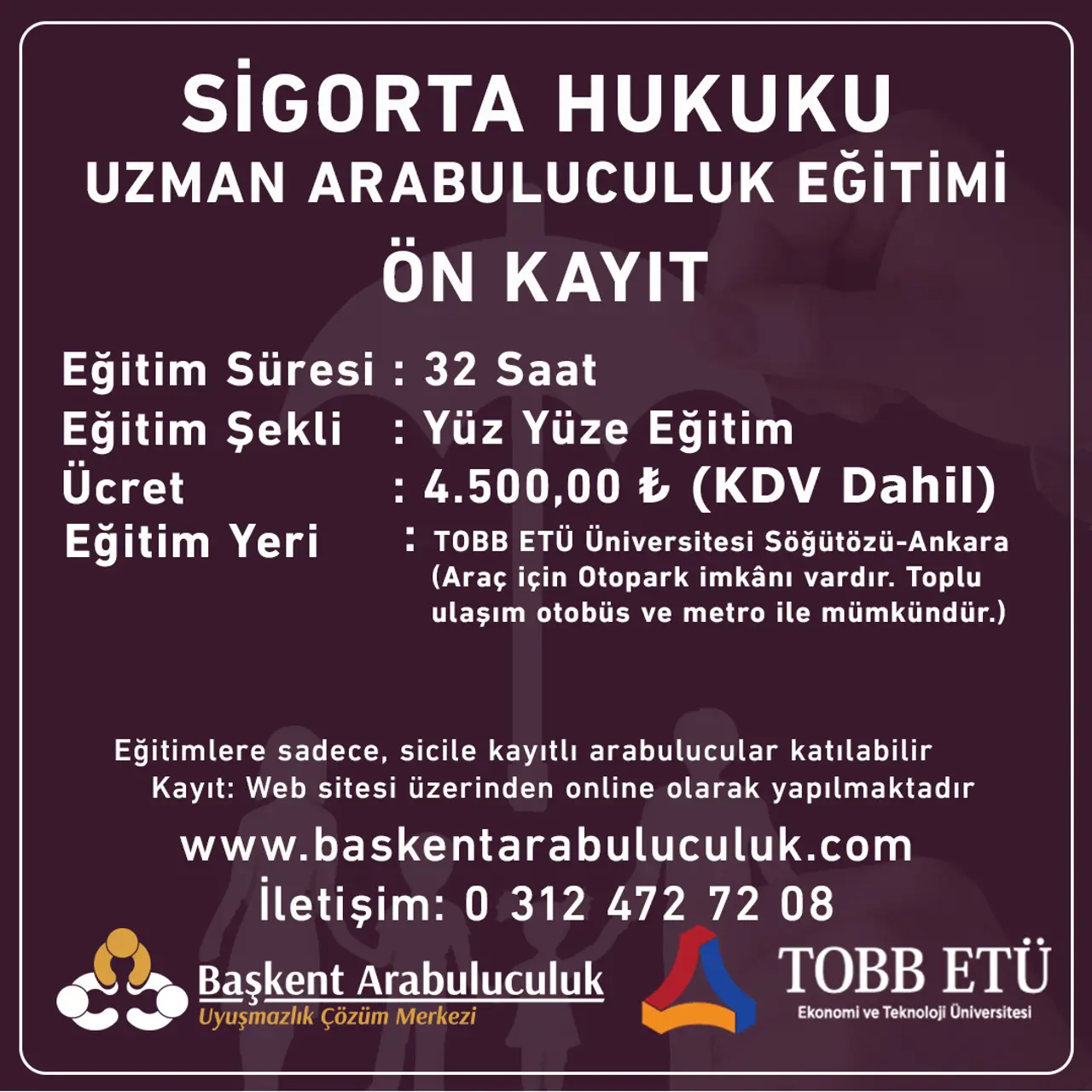 SİGORTA HUKUKU  UZMAN ARABULUCULUK EĞİTİMİ