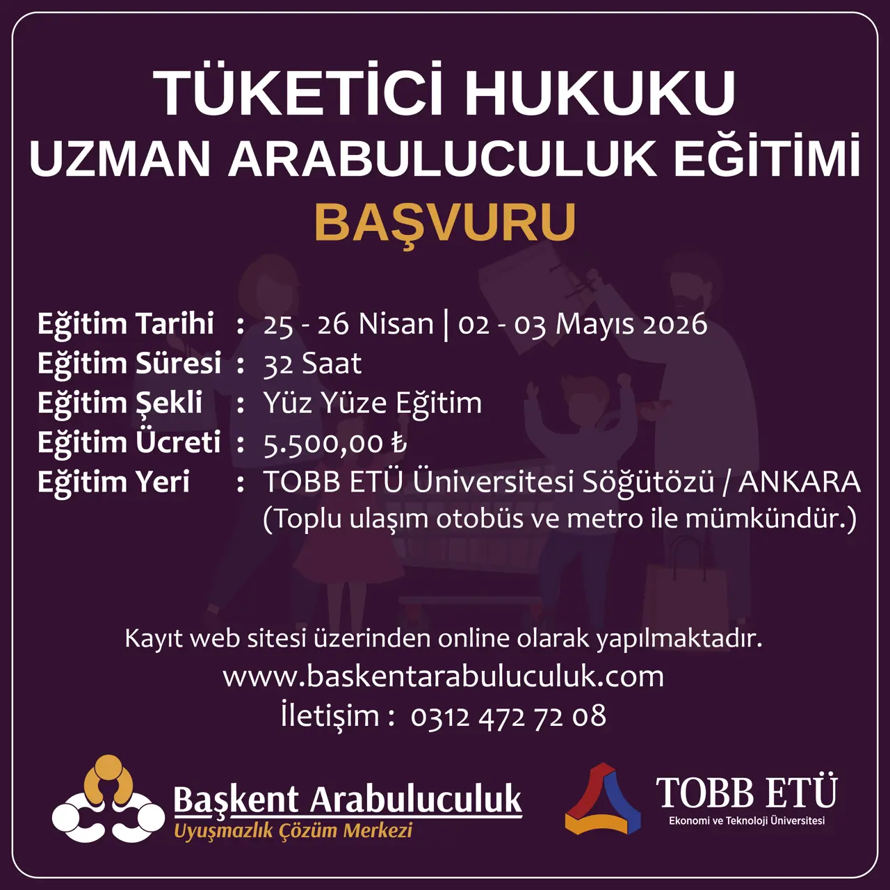 TÜKETİCİ HUKUKUNDA ARABULUCULUK UZMANLIK EĞİTİMİ