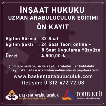 İNŞAAT HUKUKU UZMAN ARABULUCULUK EĞİTİMİ