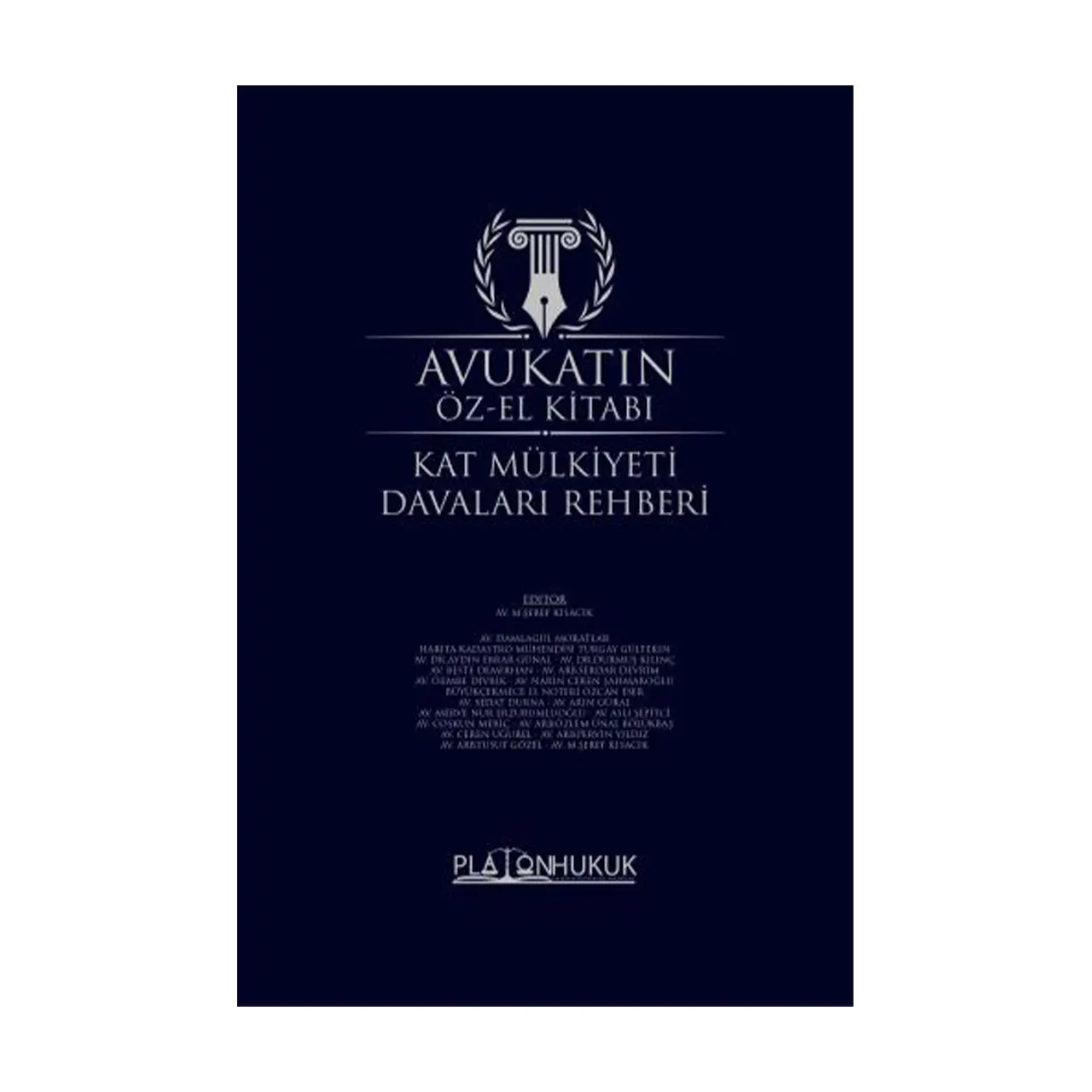 AVUKATIN ÖZ‐EL KİTABI (KAT MÜLKİYETİ DAVALARI REHBERİ)